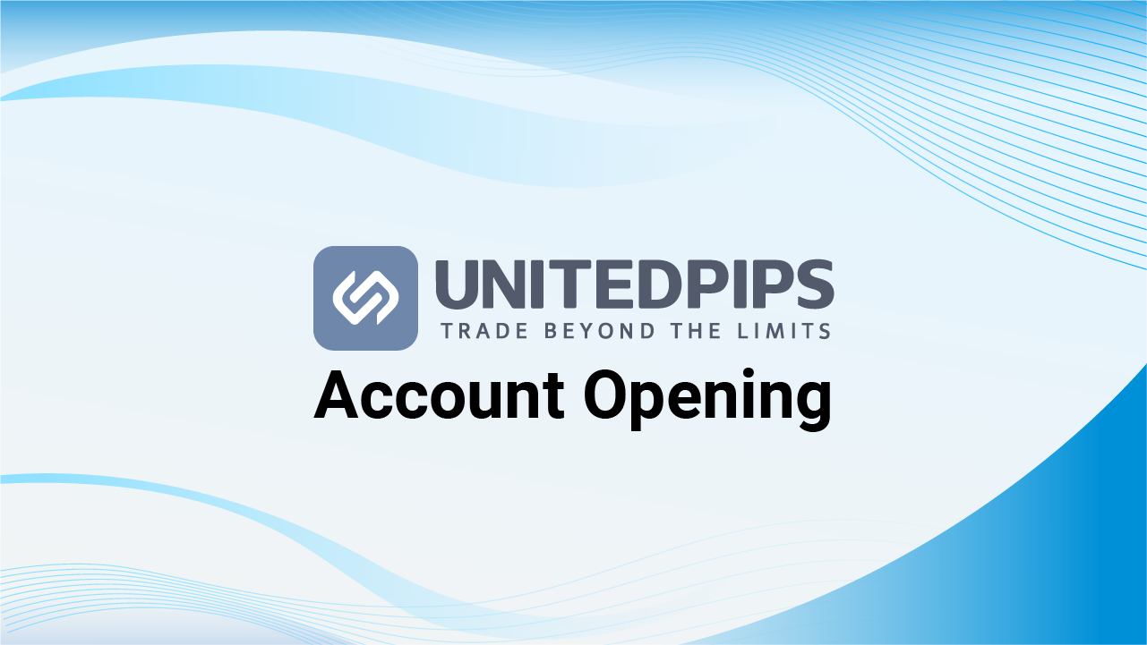 UnitedPips Account Opening